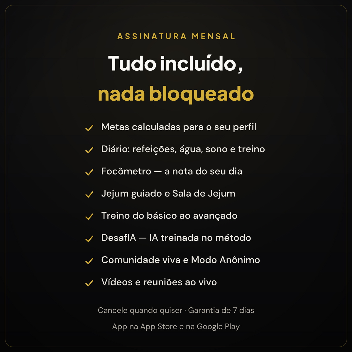 Assinatura mensal do Método Focar App — tudo incluído, cancele quando quiser
